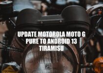 Upgrade Your Motorola Moto G Pure to Android 13 Tiramisu – A Comprehensive Guide
