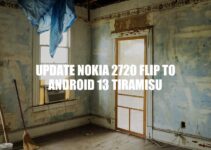 Upgrade Your Nokia 2720 Flip to Android 13 Tiramisu: Benefits and Steps