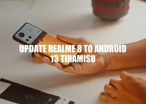 Upgrade Your Realme 8 to Android 13 Tiramisu: A Complete Guide