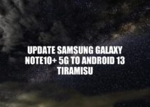 Upgrade Your Samsung Galaxy Note10+ 5G to Android 13 Tiramisu: A Step-by-Step Guide
