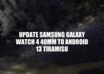 Upgrade Your Samsung Galaxy Watch 4 40mm to Android 13 Tiramisu: Benefits and How-to Guide