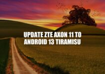 Upgrade ZTE Axon 11 to Android 13 Tiramisu – Best Practices