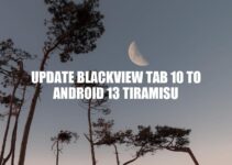 Upgrading Blackview Tab 10 to Android 13 Tiramisu: The Ultimate Guide