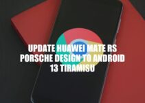Upgrading Huawei Mate RS Porsche Design to Android 13 Tiramisu: New Features and Improved Security