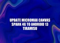 Upgrading Micromax Canvas Spark 4G to Android 13 Tiramisu: A Step-by-Step Guide