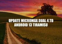 Upgrading Micromax Dual 4 to Android 13 Tiramisu: A Comprehensive Guide