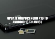 Will OnePlus Nord N10 receive Android 13 Tiramisu? Updates and expectations.