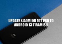 Xiaomi Mi 10T Pro Android 13 Tiramisu Update Guide