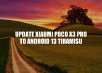 Xiaomi Poco X3 Pro: How to Update to Android 13 Tiramisu