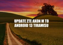 ZTE Axon M Update: Get Android 13 Tiramisu for Improved Performance and Security
