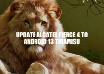 Alcatel Fierce 4: Updating to Android 13 Tiramisu Made Easy