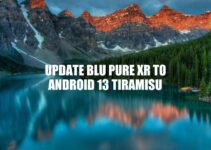 BLU Pure XR Update: How to Install Android 13 Tiramisu in 7 Simple Steps