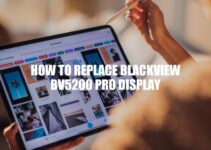 Blackview BV5200 Pro Display Replacement: A Step-by-Step Guide