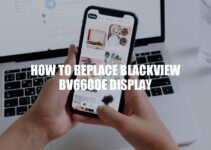 Blackview BV6600E Display Replacement Guide