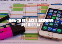 DIY Guide: How to Replace Blackview A50 Display