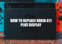 How To Replace Nokia G11 Plus Display: Step-by-Step Guide
