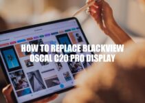 How to Replace Blackview Oscal C20 Pro Display: Step-by-Step Guide
