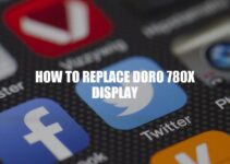 How to Replace Doro 780X Display: A Step-by-Step Guide