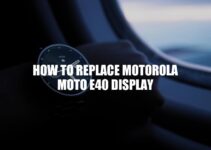 How to Replace Motorola Moto E40 Display: DIY Guide