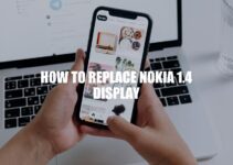 How to Replace Nokia 1.4 Display: A Step-by-Step Guide