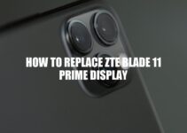 How to Replace ZTE Blade 11 Prime Display: DIY Screen Replacement Guide