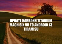 How to Update Karbonn Titanium Mach Six VR to Android 13 Tiramisu