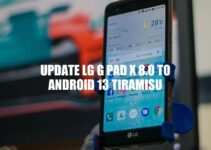 LG G Pad X 8.0 Android 13 Update Guide