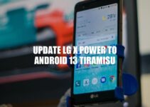 LG X Power: Upgrade to Android 13 Tiramisu for Improved Performance