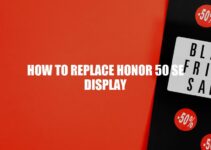 Replacing Honor 50 SE Display: A Comprehensive Guide