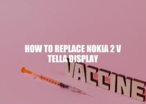Replacing Nokia 2 V Tella Display: A Step-by-Step Guide
