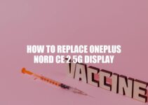 Replacing OnePlus Nord CE 2 5G Display: A Step-By-Step Guide