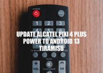 Updating Alcatel Pixi 4 Plus Power to Android 13 Tiramisu: A Step-by-Step Guide