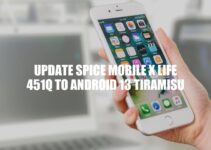 Upgrade to Android 13 Tiramisu: The Best Option for Spice Mobile X Life 451Q Users
