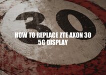 ZTE Axon 30 5G Screen Replacement: A Step-by-Step Guide